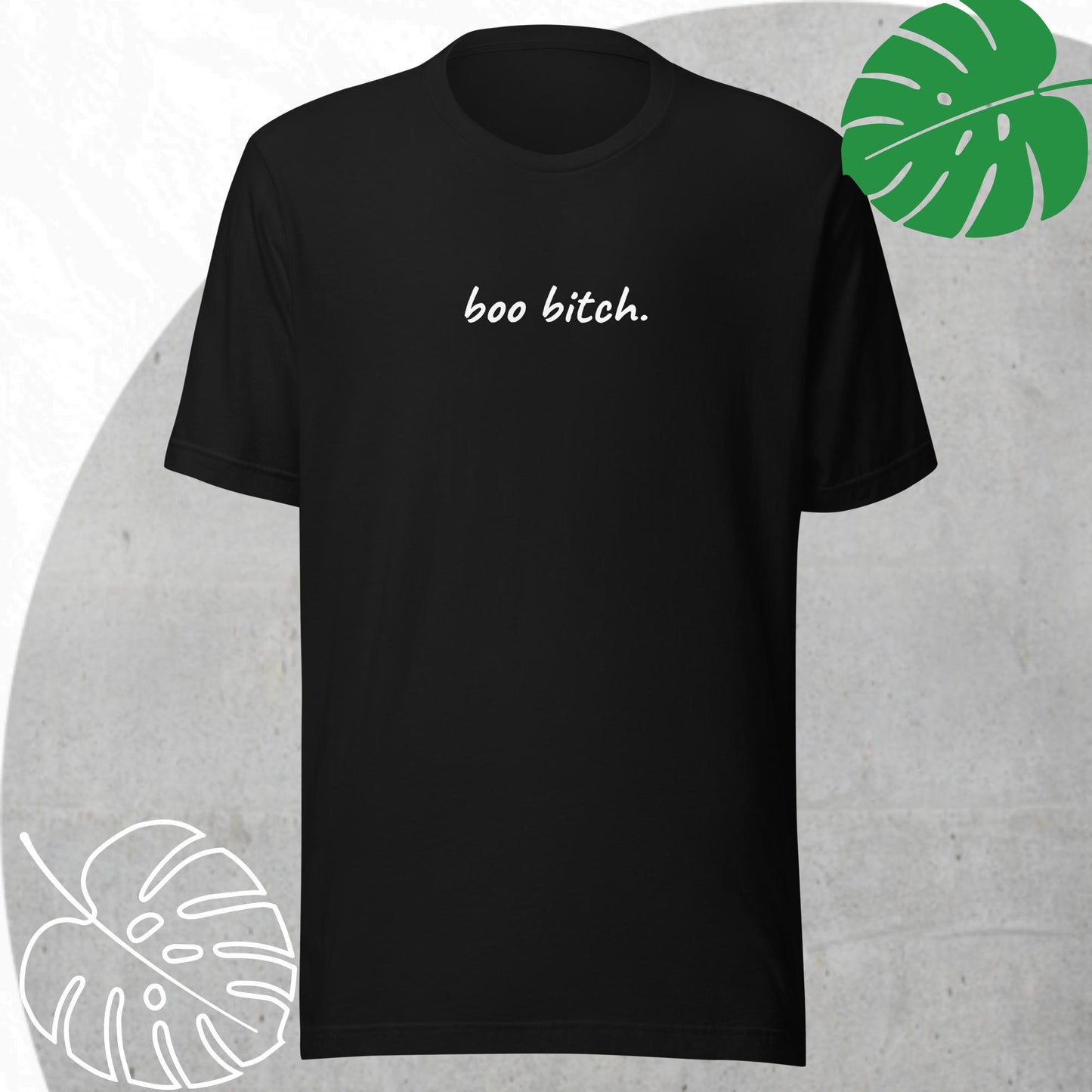 Boo bitch t-shirt