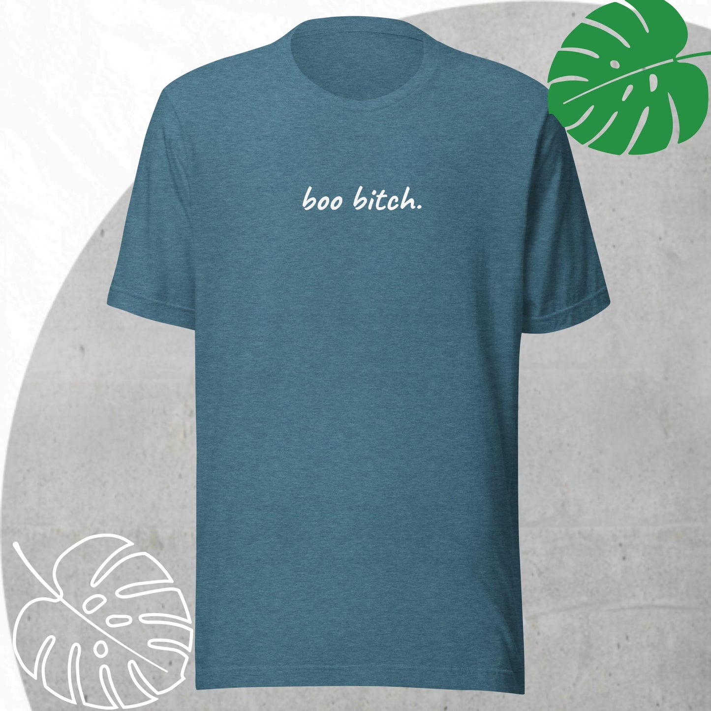 Boo bitch t-shirt