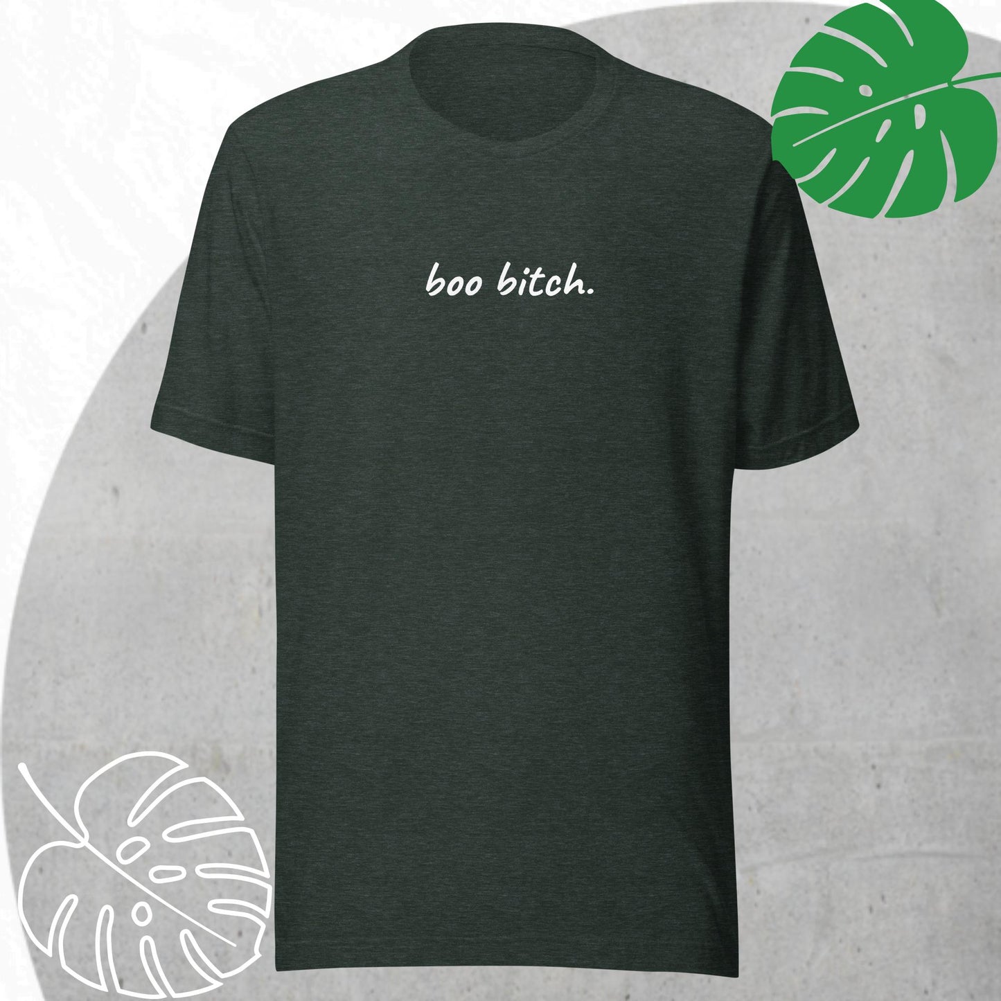 Boo bitch t-shirt