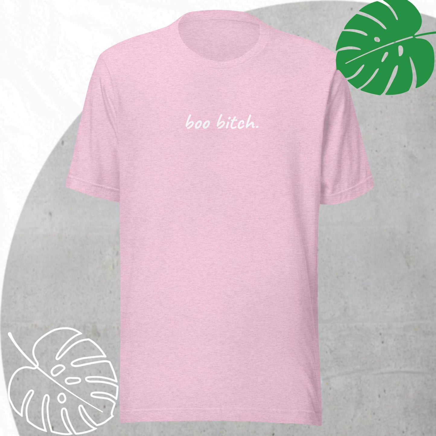 Boo bitch t-shirt