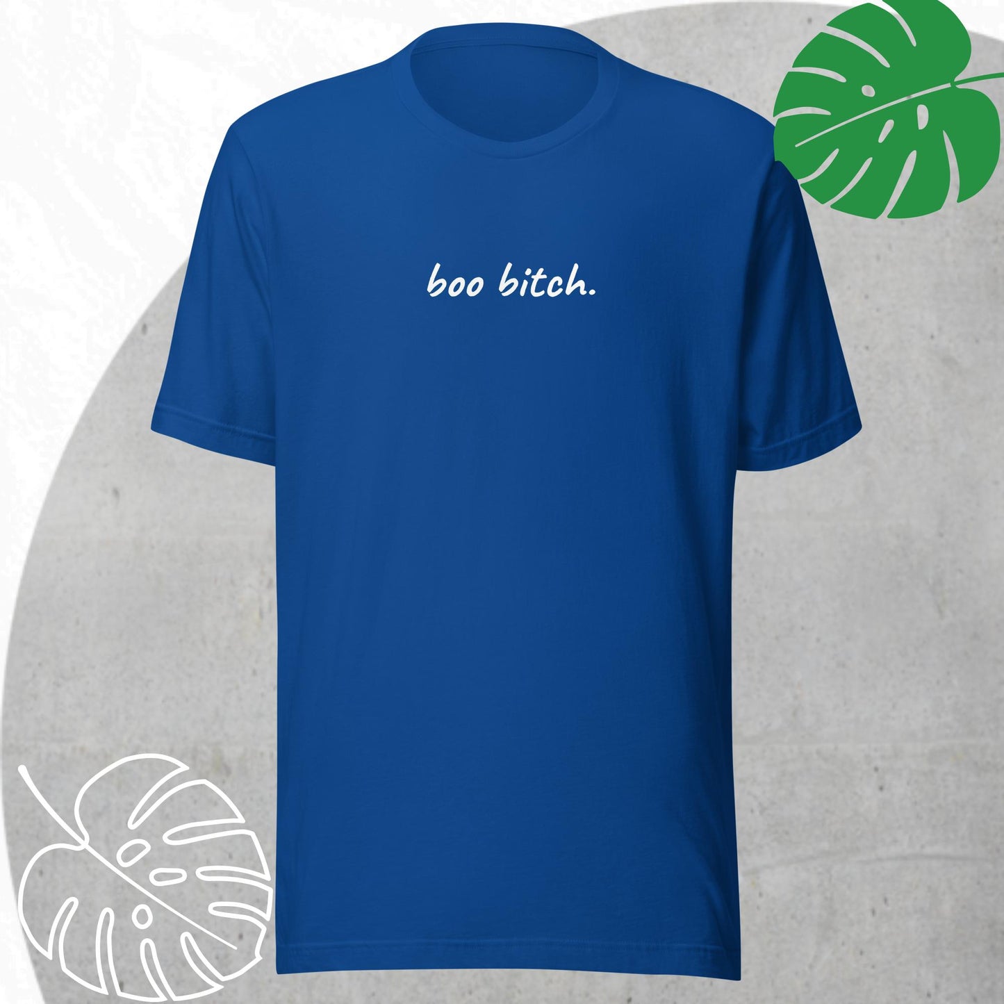 Boo bitch t-shirt