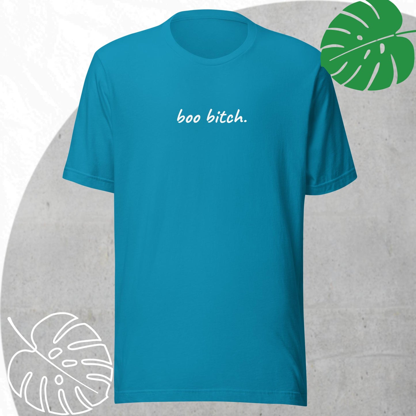 Boo bitch t-shirt